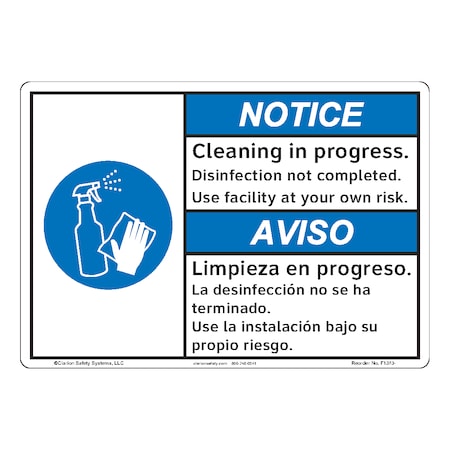 Notice/Cleaning In Progress Safety Sign Indoor/Outdoor Flexible Polyester (ZA) 10x7, F1373-ZASW1
